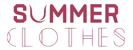 Summer Clothes